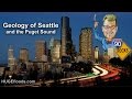 Geology of Seattle and the Puget Sound