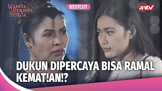 Hari Gini Masih Percaya Dukun Peramal?! | Best Cut Wanita Perindu Surga Eps 52 (2/3)