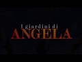 I giardini di Angela [2020]