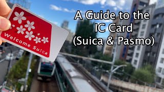 A Guide to the Suica and Pasmo (IC Card)