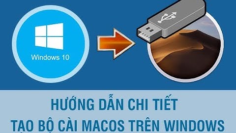 Hướng dẫn và nhận dịch vụ tạo usb cài lại Macbook bằng windows để nâng cấp hạ cấp MacOS dễ dàng