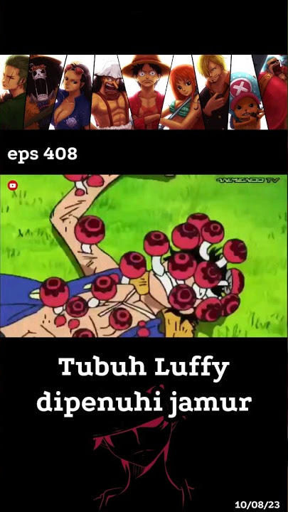 tubuh Luffy dipenuhi jamur #onepiece #anime