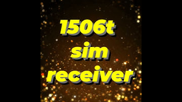 Sim Receiver 1506t New software