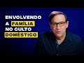 Envolvendo a Família no Culto Doméstico // Abe Huber