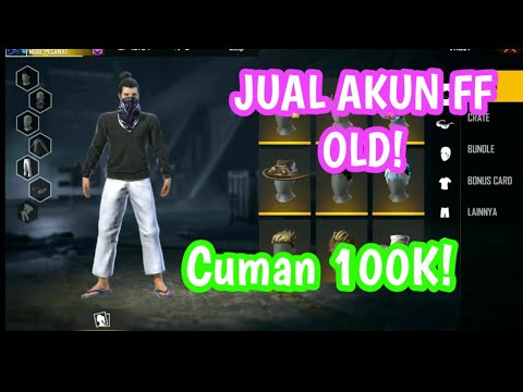 Jual Akun Free Fire Old 100k Part 1 Youtube