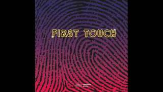 First Touch - It's yours