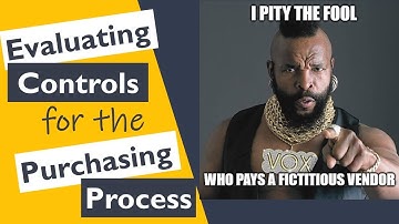 How to Evaluate Internal Controls for the Purchasing Process