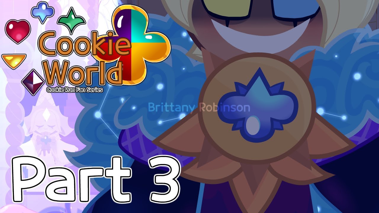 🌏🍪Cookie World Episode 3 part Three(Cookie Run Fanseries)🍪🌏 - YouTube