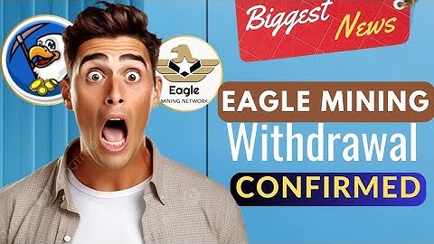 Eagle mining withdrawal in 8 simple steps