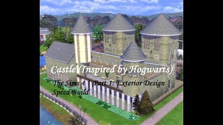 CASTLE (Inspired by Hogwarts) | The Sims 4 | Speed Build | Part 1: Exterior Design