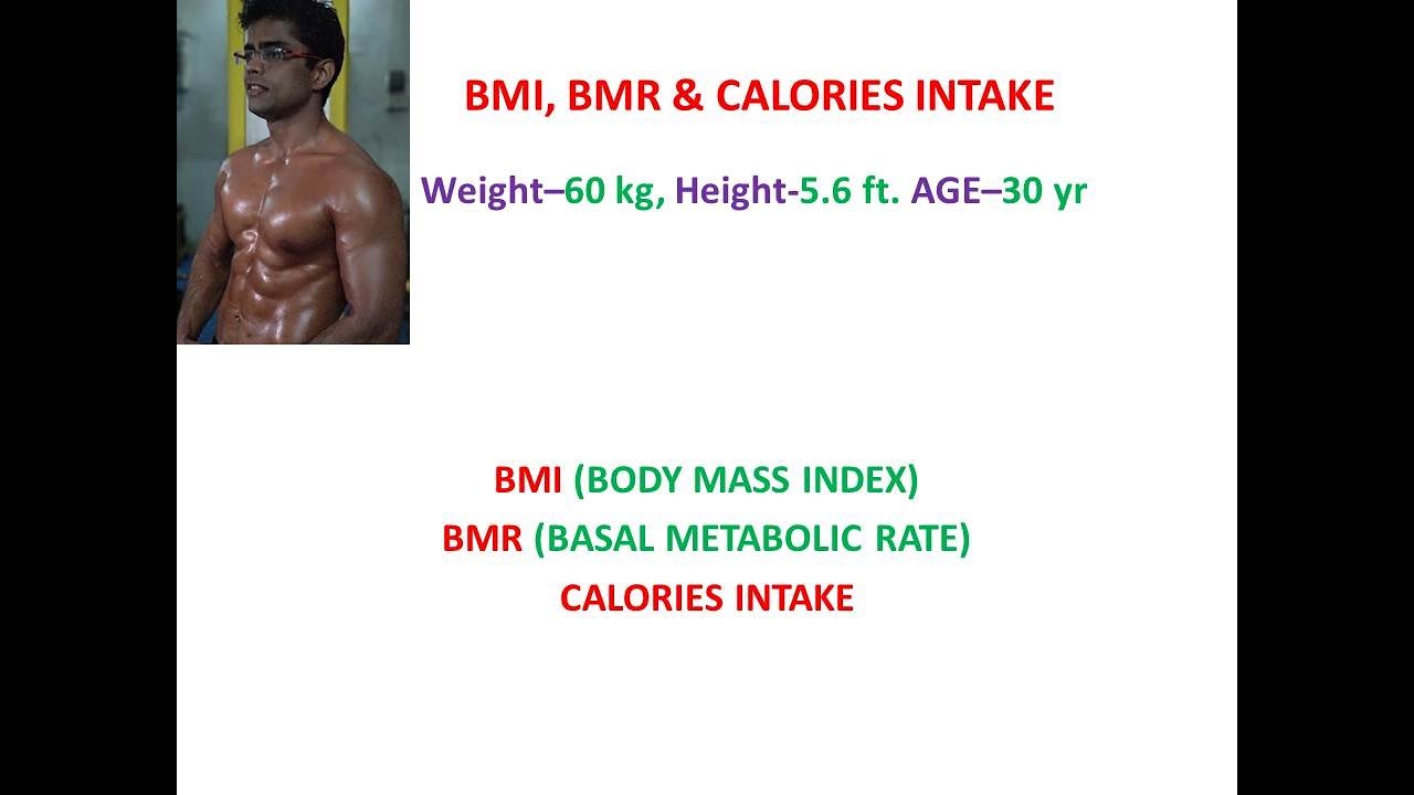 HOW TO CALCULATE BMI, BMR & CALORIES INTAKE