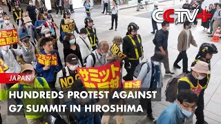 Hundreds Protest against G7 Summit in Hiroshima