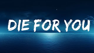 The Weeknd - DIE FOR YOU (Lyrics)