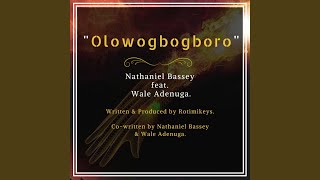 Miniatura de vídeo de "Nathaniel Bassey - Olowogbogboro"