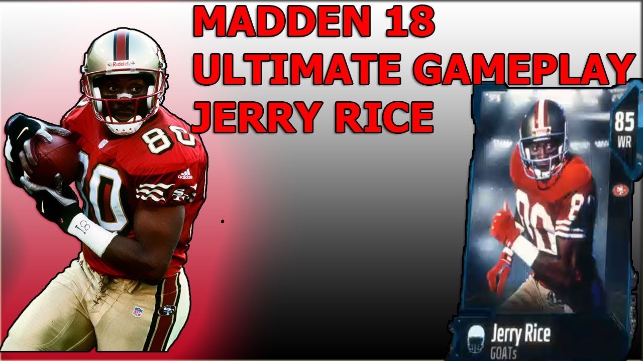 THE G O A T JERRY RICE DEBUT-MADDEN 18 ULTIMATE TEAM GAMEPLAY