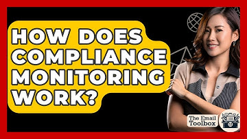 How Does Compliance Monitoring Work? - TheEmailToolbox.com