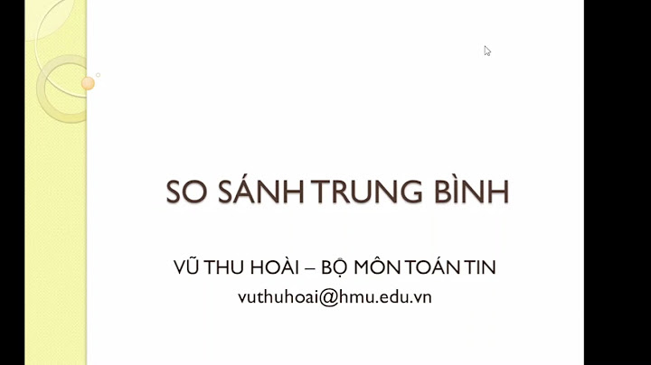 So sánh 2 trung bình trong thống kê spss năm 2024