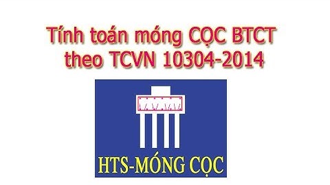 TÍNH MÓNG CỌC ÉP - KHOAN NHỒI - MÓNG CỌC-Hattesale -Download ở mô tả