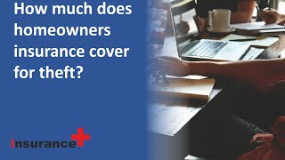 How much does homeowners insurance cover for theft?