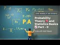 Understanding Probability Theory in Statistics (Basics) Part - II