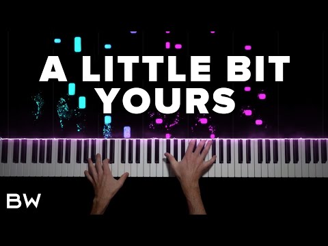 JP Saxe - A Little Bit Yours | Piano Cover by Brennan Wieland