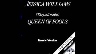 Jessica Williams - (They Call Me The) Queen Of Fools (Remix)
