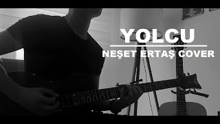 Yolcu (Neşet Ertaş Cover)