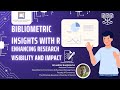 Bibliometric Insights with R-Enhancing Research Visibility and Impact| S3|Bibliometric Data Analysis