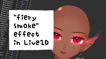 [Live2D Tutorial] Fiery Smoke effect