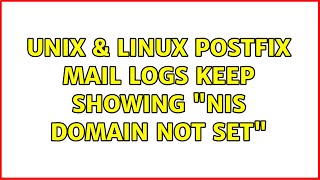 Unix & Linux: Postfix mail logs keep showing "NIS domain not set" Net Worth
