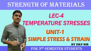 Lec 04 Temperature/Thermal Stresses | Unit-1 Simple Stress & Strain | STRENGTH OF MATERIALS