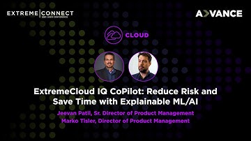 ExtremeCloud IQ CoPilot: Reduce Risk and Save Time with Explainable ML/AI