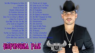 ❤❤ Mix Espinoza Paz Sus Mas Grandes Exitos ❤❤ Mix Espinoza Paz Sus Mejores Canciones ❤❤