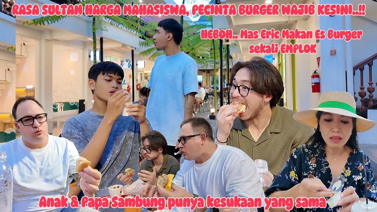 WAJIB KESINI‼️ BURGER RASA SULTAN HARGA MAHASISWA II WUIH MAS ERIC MAKAN ES BURGER SEKALI EMPLOK