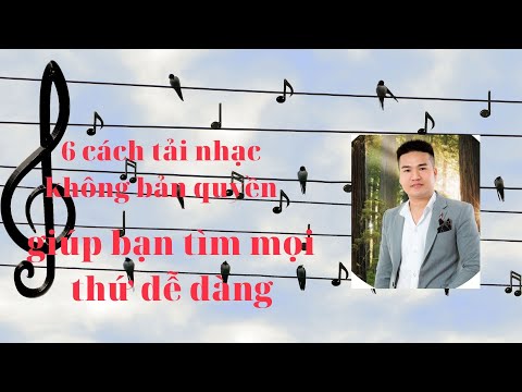 #1 cách tải nhạc không bản quyền về máy tính Mới Nhất