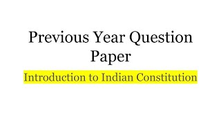 Introduction to Indian Constitution|| Important Questions|| DU Regular/Sol/NCWEB