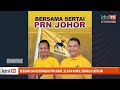 [BERITA PANAS] DUN Johor, Negeri Sembilan dibubar! Bersama 'test market', BN tegas tanding solo