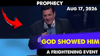 GOD SHOWED HIM A FRIGHTENING EVENT Prophecy Hank Kunneman Aug 16 2026