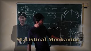 Statistical Mechanics | Lecture 13 | Sem - VI | Atanu Nath