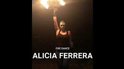 Fire Dance with Alicia Ferrera