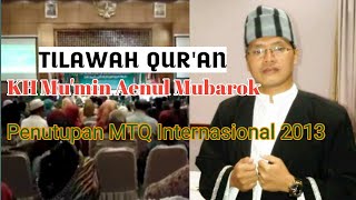 KH @MuminAenulMubarok | QS Al-Isro:9-14 | Mtq Internasional 2013