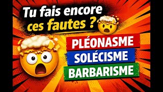 QCM – Pléonasmes, barbarismes, solécismes