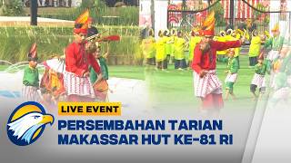 LIVE EVENT - Pesona Tarian Makassar di HUT ke-81 RI Istana Merdeka