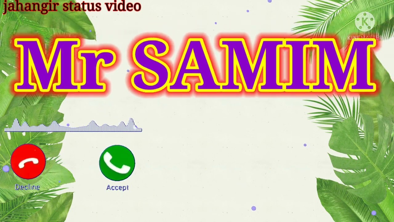 Mr.samim please pick up the phone new ringtone video name phone new ringtone. jahangir status video
