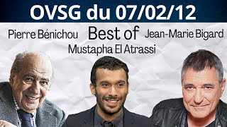 Best of de Pierre Bénichou, Jean-Marie Bigard et Mustapha El Atrassi ! OVSG du 07/02/12