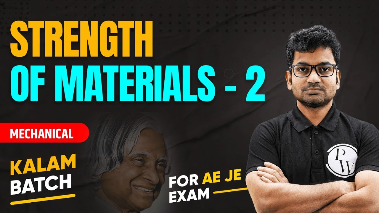 Strength of Materials -2 | Mechanical | KALAM BATCH