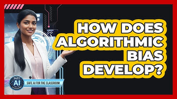 How Does Algorithmic Bias Develop?