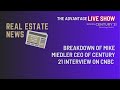 Comments on Interview with Mike Miedler CEO CENTURY 21 on CNBC. Real Estate Market In 2021