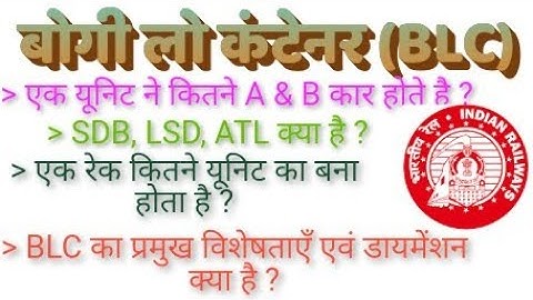 BLC (Bogie Low Container) wagon all detail and Specificatio |Railway Technician training