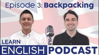 Learn English Podcast Ep. 3: Backpacking